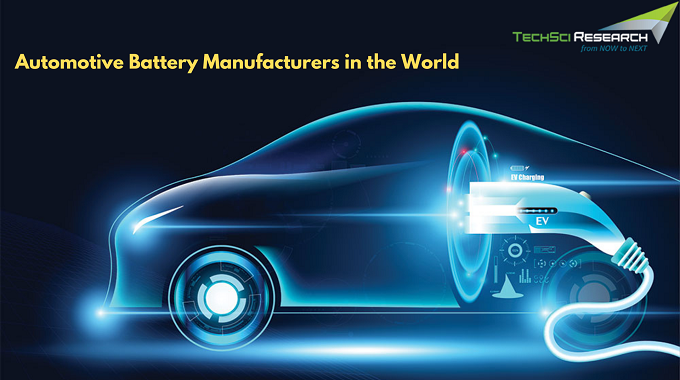 Top 10 Automotive Battery Manufacturers in the World: Powering the Future of Mobility